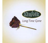 Kinfolk - Long Time Gone