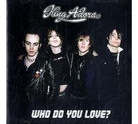 King Adora - Who Do You Love?