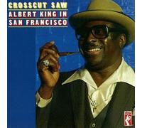King, Albert - Crosscut Saw