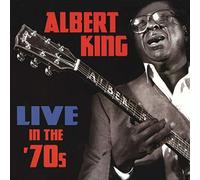 King, Albert - Live in the 70's
