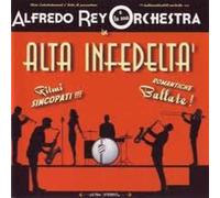 King Alfredo And His Orchestra - High Infidelity