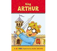 King Arthur: An Arthur Chapter Book: 13 (Marc Brown Arthur Chapter Books (Paperback))