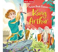 King Arthur: An Interactive Children's Adventure with Search and Find Illustrations (Picture Book Classics)