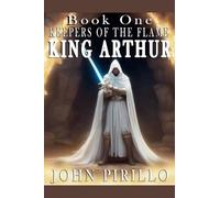 King Arthur, Keepers of the Flame: 2