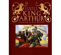 King Arthur: Sir Thomas Malory's History of King Arthur and His Knights of the Round Table (Scribner Classics)