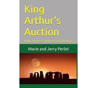 King Arthur's Auction: Molly and Jake's Twenty second Adventure (Molly and Jake Adventures)