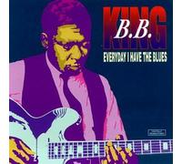 King, B.B. - Everyday I Have the Blues