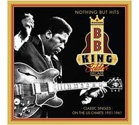 B.B. King - Golden Decade - Nothing But Hits: Classic Singles On The US Charts (1951-1961)