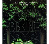 King, B.B. - To Know You Is To Love You