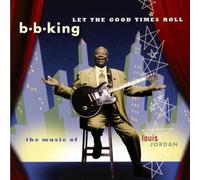 King Bb - Let The Good Times Roll