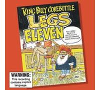 King Billy Cokebottle - Legs Eleven [Australian Import]