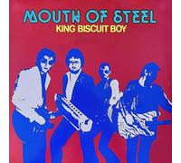 King Biscuit Boy - Mouth of Steel