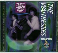 King Biscuit Flower Hour - The Waitresses
