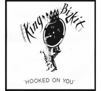 King Bizkit - Hooked on You