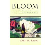 King - Bloom The Botanical Vernacular in the English Novel - New hard - N555z
