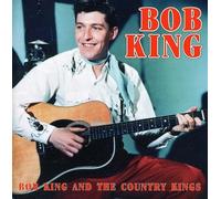 King, Bob - Bob King: The Country Kings