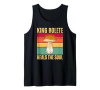 King Bolete Mushroom Heals The Soul Foraging Fungi Lover Tank Top