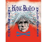 King Buzzo - This Machine Kills Artists