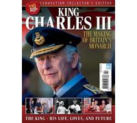 King Charles III: The Making of Britain's Monarch