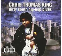 King, Chris Thomas - Dirty South Hip-Hop Blues