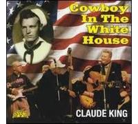 King, Claude - Cowboys in the White House