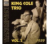 King Cole Trio – Transcriptions, Vol. 2 – NAXOS