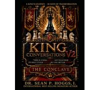 King Conversations, V2 - A King's JOurney - 30 Days of Transformation