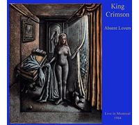 King Crimson - Absent Lovers: Live In Montreal 1984 - Paper Sleeve Collectors Edition / SHM-CD
