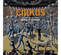 King Crimson - Cirkus: The Young Person's Guide To King Crimson - Live