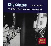 King Crimson - Collector's Club 1981.11.05 The Savoy First House New York NY [Import]