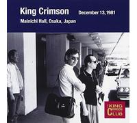 King Crimson - Collector's Club: 1981.12.13 Osaka