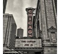 King Crimson - Official Bootleg: Live in Chicago, June 28th, 2017 [CD]