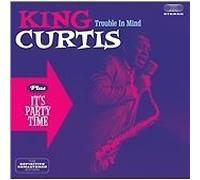 Trouble in mind/It's party time