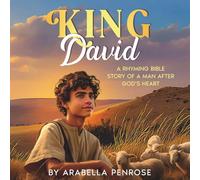 King David: A Rhyming Bible Story of a Man After God's Heart (Mighty Men of the Bible)