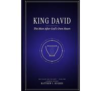 King David: The Man After God’s Own Heart (The Called and the Kept)