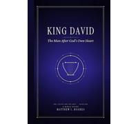 King David: The Man After God’s Own Heart (The Called and the Kept)
