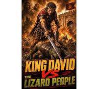 King David Vs. The Lizard People
