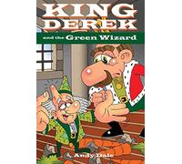 King Derek and the Green Wizard