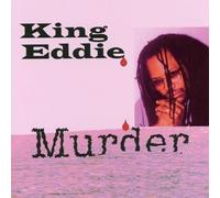 King Eddie - Murder