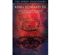 King Edward III: (The Arden Shakespeare Third Series)