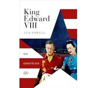 King Edward VIII: An American Life