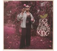 Elizabeth King - I Got A Love [VINYL]