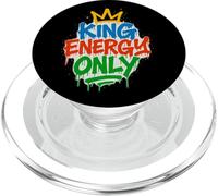 King Energy Only Bold Statement Motivational Alpha Male PopSockets PopGrip for MagSafe