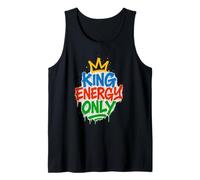 King Energy Only Bold Statement Motivational Alpha Male Tank Top