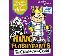 King Flashypants and the Creature From Crong: Book 2