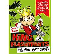 King Flashypants and the Evil Emperor : Book 1