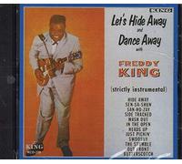 King, Freddie - Let's Hide Away and Dance Away With Freddie King: Strictly Instrumental
