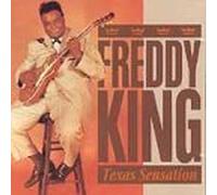 Freddy King - Texas Sensation