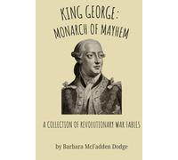 King George: Monarch of Mayhem