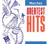 VARIOUS - Greatest Hits: Marches / Various